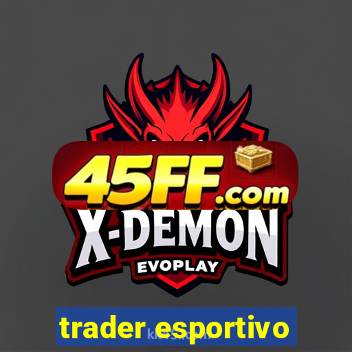 trader esportivo